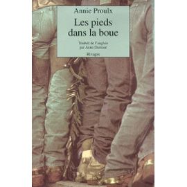 Proulx-Annie-Les-Pieds-Dans-La-Boue-Livre-422580630_ML