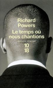 Le-temps-où-nous-chantions-Richard-Powers1