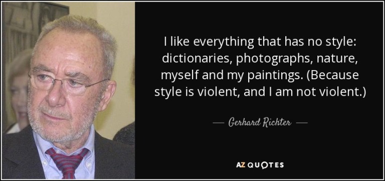 quote-i-like-everything-that-has-no-style-dictionaries-photographs-nature-myself-and-my-paintings-gerhard-richter-69-37-84